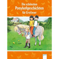 Arena Die schönsten Ponygeschichten für Erstleser