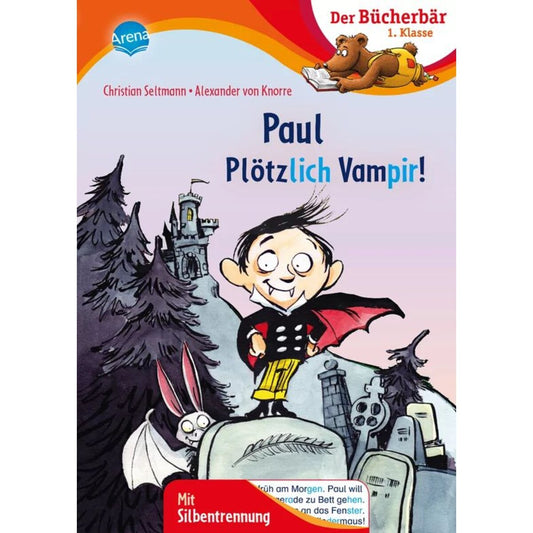 Arena Seltmann, Paul – Plötzlich Vampir!