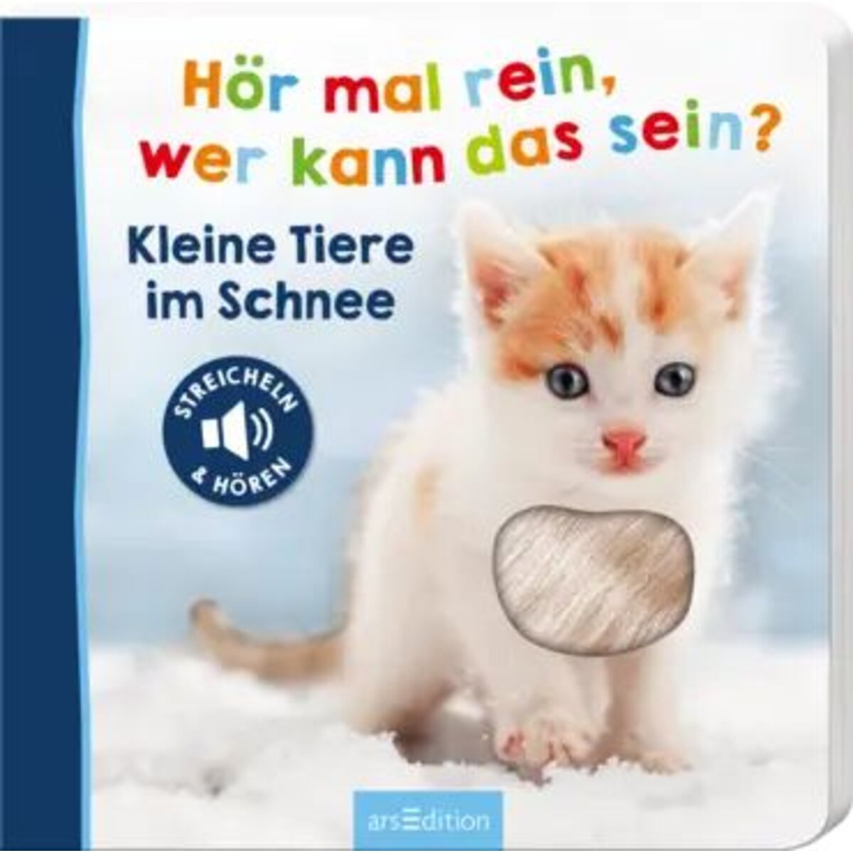 ars Edition Hör mal rein, wer kann das sein? – Kleine Tiere im Schnee