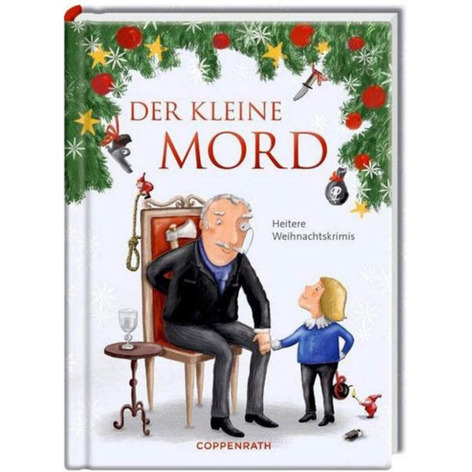 Coppenrath Verlag Heitere Geschichten: Der kleine Mord (Weihnachtskrimis)