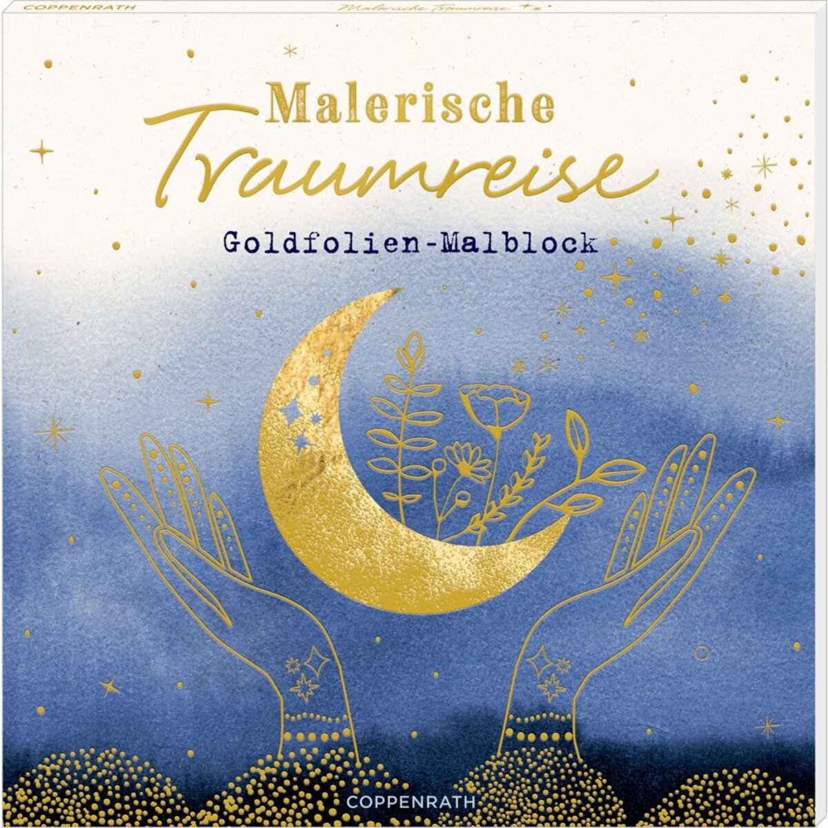 Coppenrath Verlag Malerische Traumreise. Goldfolien-Ausmalblock