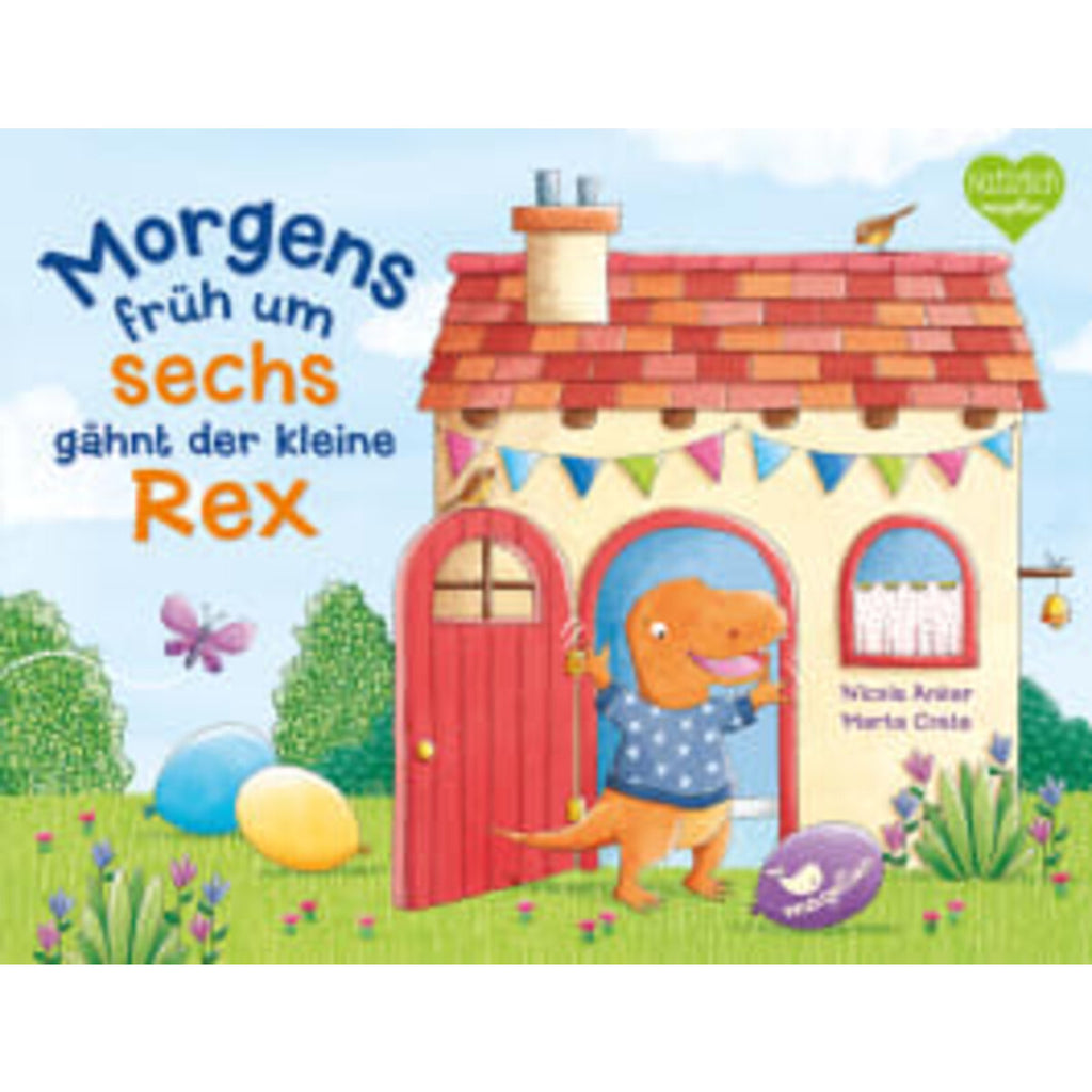 Magellan Verlag Morgens früh um sechs gähnt der kleine Rex