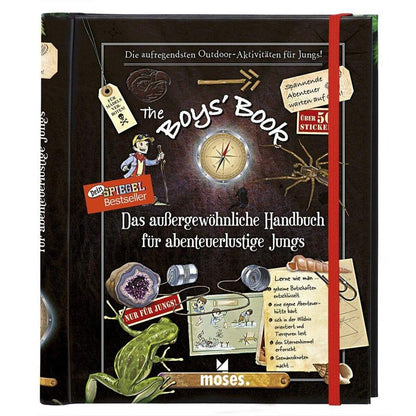 moses. The Boys' Book Das außergewöhnliche Handbuch für abenteuerlustige Jungs